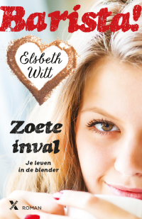 Elsbeth Witt — Barista! 02 - Zoete inval