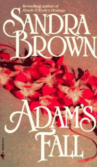 Sandra Brown — Adam's Fall #2
