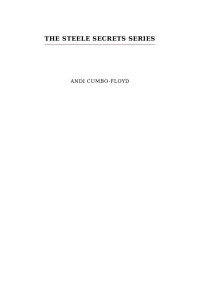 Andi Cumbo-Floyd — The Steele Secrets Series