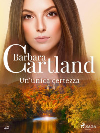 Barbara Cartland — Un'unica certezza