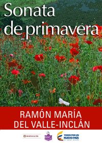 Ramón María del Valle-Inclán — Sonata de primavera