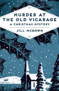 Jill McGown — Murder at the Old Vicarage