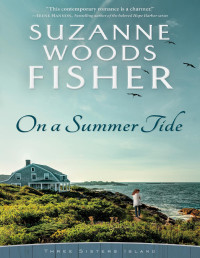 Suzanne Woods Fisher — On a Summer Tide