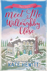 Hewitt, Kate — Meet Me At Willoughby Close