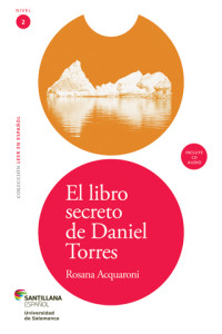 Rosana Acquaroni — El libro secreto de Daniel Torres - Leer en Español [2]