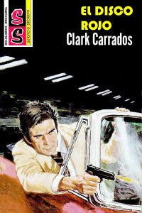 Clark Carrados — El disco rojo