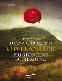 Diana Gabaldon — Prigioniero di nessuno
