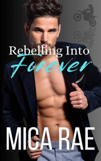 Mica Rae — Rebelling Into Forever (Titan Racing)