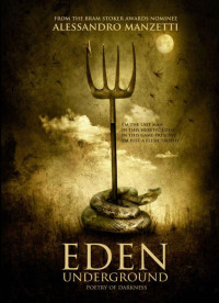 Manzetti, Alessandro — Eden Underground · Poetry of Darkness