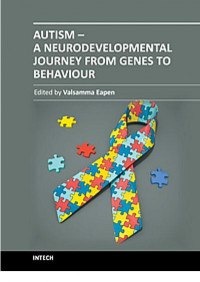 Eapen V., (Ed.), (2011) — Autism - A Neurodevelopmental Journey from Genes to Behaviour - Intech