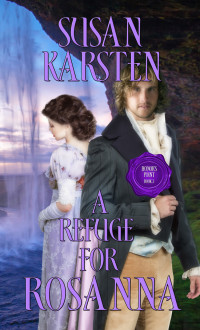 Susan Karsten [Karsten, Susan] — A Refuge for Rosanna
