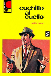 Keith Luger — Cuchillo al cuello (2ª Ed.)