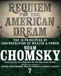 Noam Chomsky, Peter Hutchinson, Kelly Nyks and Jared P. Scott (Eds.) — Requiem for the American Dream