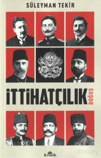 Süleyman Tekir — İttihatçılık - Doğuş