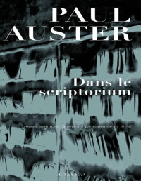 Paul Auster — Dans le scriptorium