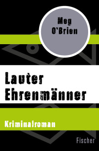 O'Brien, Meg — Lauter Ehrenmänner