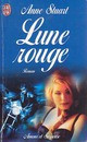 Anne Stuart — LUNE ROUGE