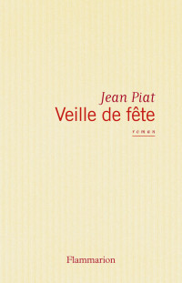 Jean Piat — Veille de fête