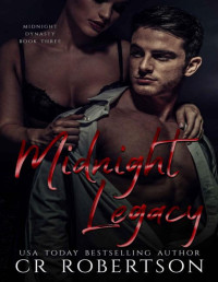 CR Robertson — Midnight Legacy (Midnight Dynasty Book 3)