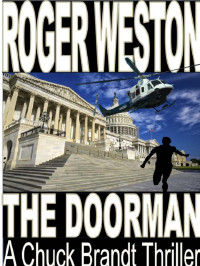 Roger Weston — Chuck Brandt 10: The Doorman