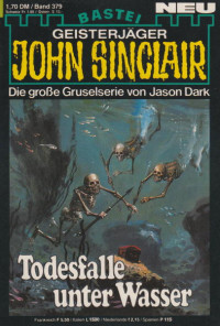 Dark, Jason — [John Sinclair 0379] • Todesfalle unter Wasser (2 of 2)