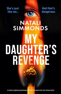 Natali Simmonds — My Daughter's Revenge