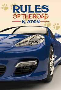 K. Aten [Aten, K.] — Rules of the Road