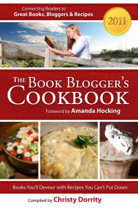 Christy Dorrity — The 2011 Book Blogger's Cookbook (The Book Blogger's Cookbook)