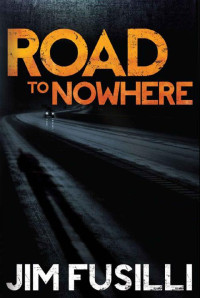 Jim Fusilli — Road to Nowhere (The Samaritan Book 1)