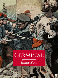 Émile Zola — Germinal