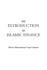 Mufti Muhammad Taqi Usmani — an Inroduction to Islam Finance