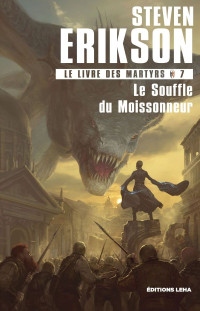 Steven Erikson — Le souffle du moissonneur