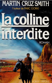 Martin Cruz Smith — La colline interdite