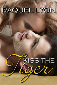 Lyon, Raquel — Kiss the Tiger