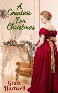 Grace Hartwell — A Countess for Christmas