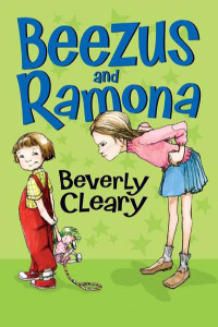 Cleary, Beverly — [Ramona Quimby 01] • Beezus and Ramona