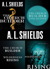 A.L. Shields; — The Church Builder Collection