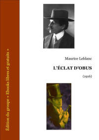 Leblanc, Maurice — L’éclat d'obus