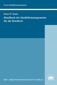 Klaus W. Jamin — Handbuch des Qualitätsmanagements für die Hotellerie