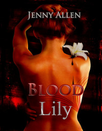 Jenny Allen [Allen, Jenny] — Blood Lily