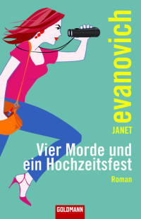 Evanovich, Janet [Evanovich, Janet] — Vier Morde und ein Hochzeitsfest