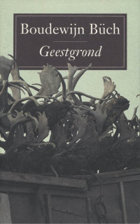 Boudewijn Büch — Geestgrond