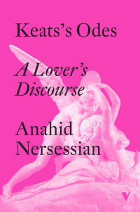 Anahid Nersessian; — Keats's Odes