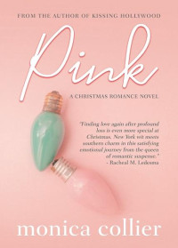 Monica Collier — Pink: A Christmas Romance