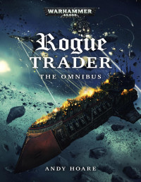 Andy Hoare — Rogue Trader: The Omnibus