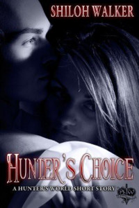 Shiloh Walker — Hunter's Choice