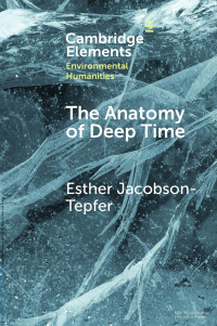 Esther Jacobson-Tepfer — The Anatomy of Deep Time