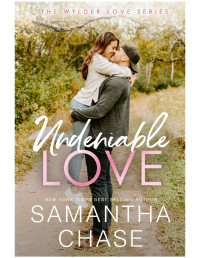 Samantha Chase — Undeniable Love