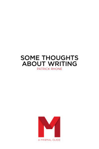 Patrick Rhone — Some Thoughts About Writing