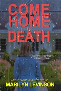 Marilyn Levinson — Come Home to Death